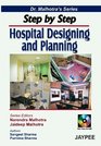 Step by Step Hospital Designing and Planning with Photo DVDROM