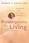 Prescriptions for Living  Inspirational Lessons for a Joyful Loving Life