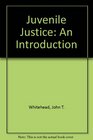 Juvenile Justice An Introduction