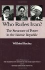 Who Rules Iran The Structure of Power in the Islamic Republic
