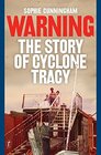 Warning The Story of Cyclone Tracy