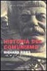 Historia del comunismo/ History of Communism