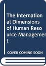 International Dimensions of Human Resource Management