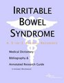Irritable Bowel Syndrome  A Medical Dictionary Bibliography and Annotated Research Guide to Internet References