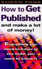 How to Get Published and Make a Lot of Money
