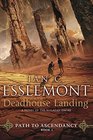 Deadhouse Landing A Novel of the Malazan Empire