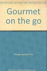 Gourmet on the go Delectable Chinese recipes adapted for Western usage