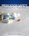 Medication Safety Dispensing Drugs Without Error