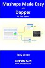 Mashups Made Easy with Dapper the Data Mapper