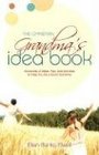 The Christian Grandma's Idea Book Hundreds of Ideas Tips and Activities to Help You Be a Good Grandma