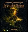 Physics And Chemistry of the Interstellar Medium