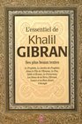 L'essentiel de Kahlil Gibran