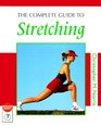 The Complete Guide to Stretching
