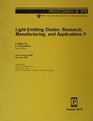 Light Emitting Diodes Research Manufacturing and Application