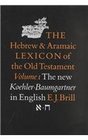 The Hebrew and Aramaic Lexicon of the Old Testament