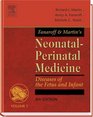 Fanaroff and Martin's NeonatalPerinatal Medicine Diseases of the Fetus and Infant 2Volume Set