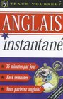 Anglais Instantane Instant English for French Speakers
