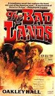 The Bad Lands (Legends West, Bk 2)