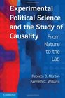 Experimental Political Science and the Study of Causality From Nature to the Lab