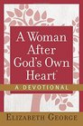 A Woman After God's Own HeartA Devotional