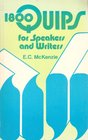 1800 Quips for Speakers and Writers