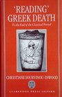 Reading Greek Death To the End of the Classical Period