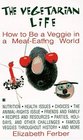 The Vegetarian Life How to Be a Veggie in a MeatEating World
