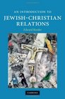 An Introduction to JewishChristian Relations