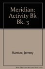 Meridian Activity Bk Bk 3