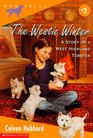 The Westie Winter A Story of a West Highland Terrier