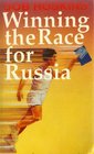 Winning the Race for Russia