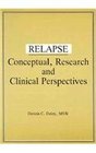 Relapse Conceptual Research and Clinical Perspectives