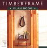 The Timberframe Plan Book