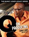 The Quincy Jones Legacy Series Q on Producing