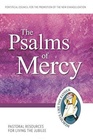 The Psalms of Mercy Pastoral Resources for Living the Jubilee