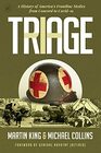 Triage A History of America's Frontline Medics from Concord to Covid19