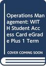 Operations Management WITH Student Access Card eGrade Plus 1 Term