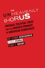 The Unheavenly Chorus Unequal Political Voice and the Broken Promise of American Democracy