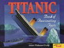 Titanic Book of Fascinating Facts