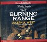 The Burning Range by Joseph A West Unabridged CD Audiobook