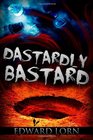Dastardly Bastard