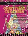 Christmas Crackers for Flute and Alto Saxophone 10 Cracking Christmas Numbers transformed from noble christmas carols into wacky duets each in a  for two equal players of Grades 57 standard