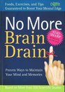 No More Brain Drain Proven Ways to Maintain Your Mind and Memories