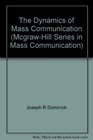 The Dynamics of Mass Communication