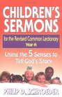 Children's Sermons for the Revised Common Lectionary Year A  Using the 5 Senses to Tell God's Story