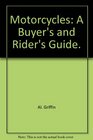 Motorcycles a buyer's  rider's guide