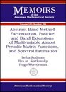 Abstract Band Method Via Factorization Positive and Band Extensions of Multivariable Almost Periodic Matrix Functions and Spectral Estimation
