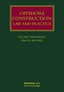 Offshore Construction Law and Practice