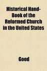 Historical HandBook of the Reformed Church in the United States