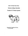How To Start Your Own Business Selling Collectible Products Of Tibetan Spaniels